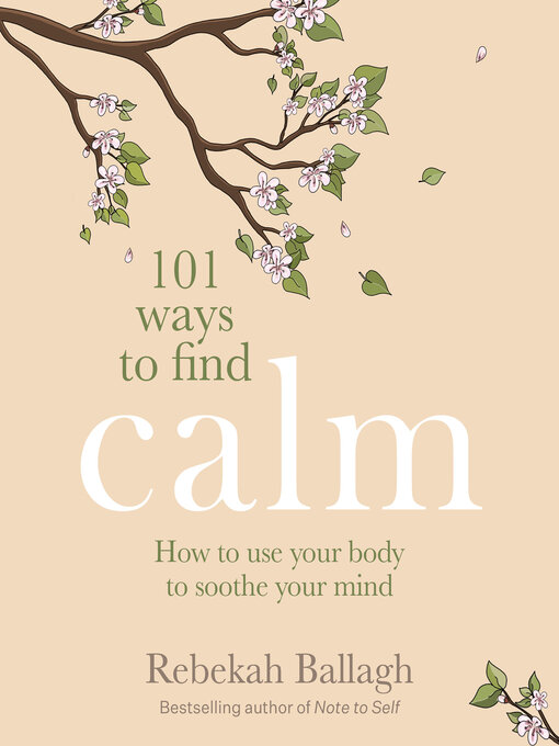 Title details for 101 Ways to Find Calm by Rebekah Ballagh - Available
